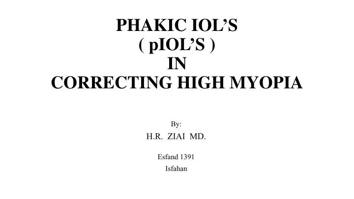 phakic iol s piol s in correcting high myopia