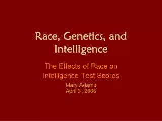 Race, Genetics, and Intelligence