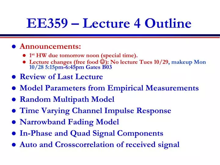 ee359 lecture 4 outline