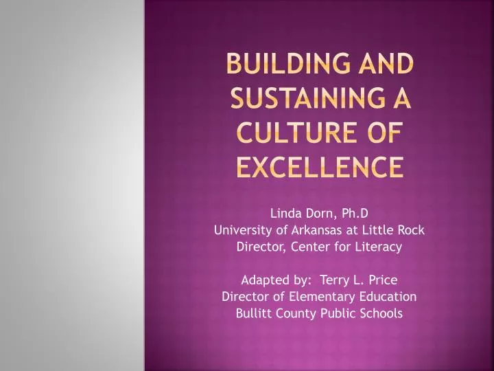 building and sustaining a culture of excellence