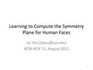 Learning to Compute the Symmetry Plane for Human Faces