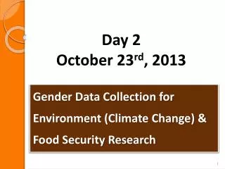 Gender Data Collection for Environment (Climate Change) &amp; Food Security Research