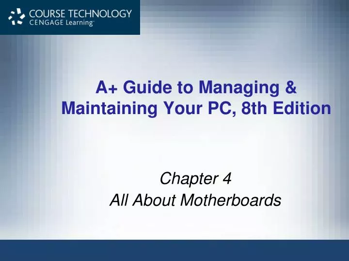 a guide to managing maintaining your pc 8th edition