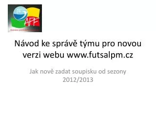 Návod ke správě týmu pro novou verzi webu futsalpm.cz