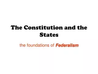 The Constitution and the States