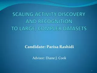 SCALING ACTIVITY DISCOVERY AND RECOGNITION TO LARGE, COMPLEX DATASETS