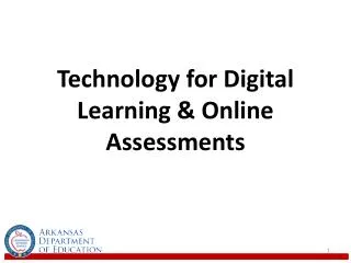 Technology for Digital Learning &amp; Online Assessments