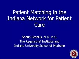 Patient Matching in the Indiana Network for Patient Care