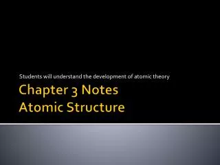 Chapter 3 Notes Atomic Structure