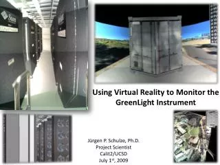 Using Virtual Reality to Monitor the GreenLight Instrument