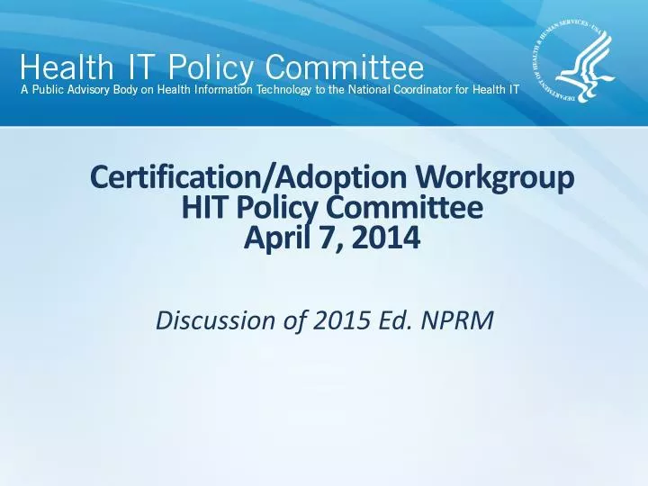 certification adoption workgroup hit policy committee april 7 2014