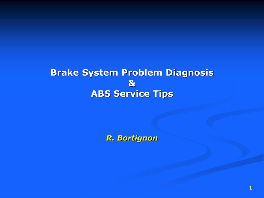 PPT - Brake System Problem Diagnosis & ABS Service Tips PowerPoint ...