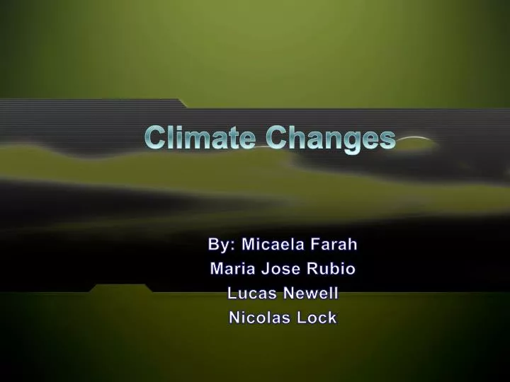 climate changes