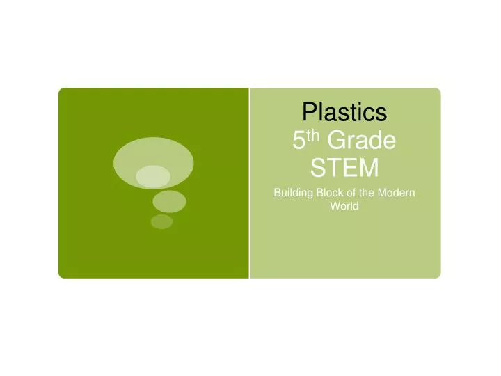 plastics 5 th grade stem
