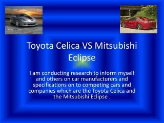 Toyota Celica VS Mitsubishi Eclipse