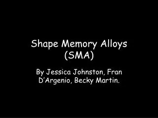 Shape Memory Alloys (SMA)