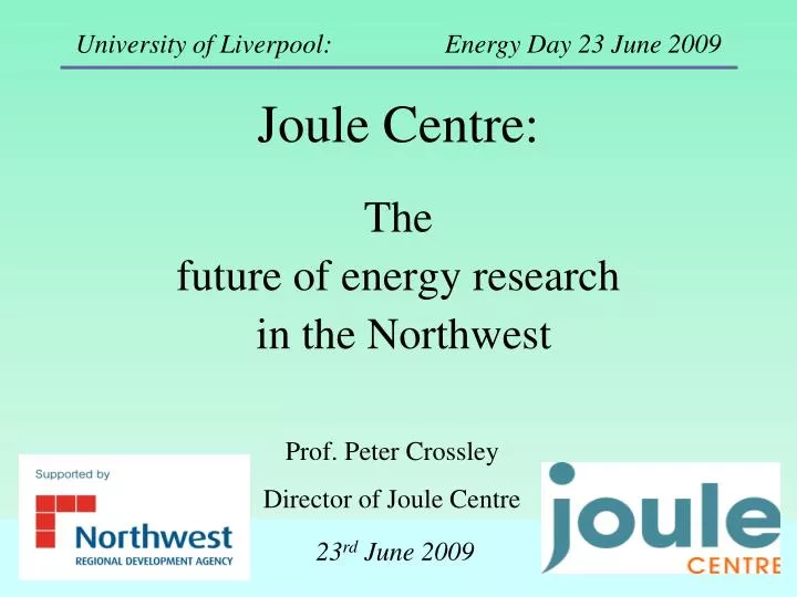 joule centre the future of energy research in the northwest
