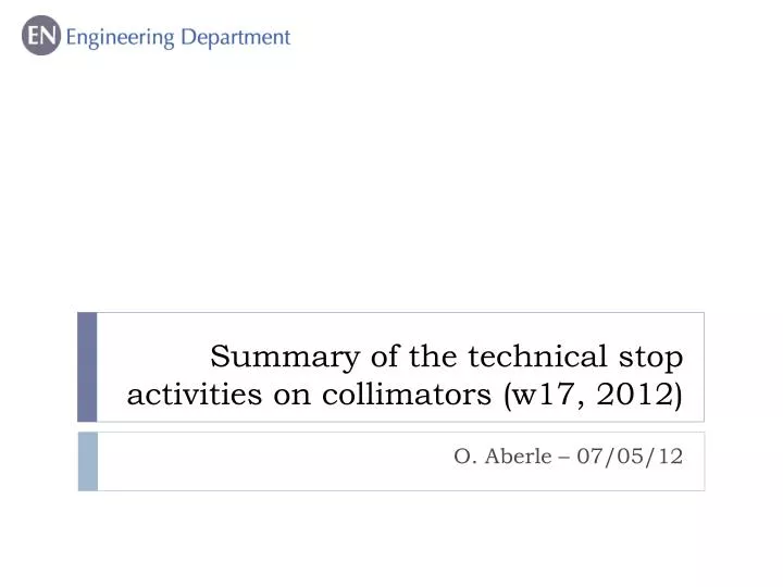 summary of the technical stop activities on collimators w17 2012