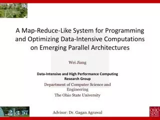 Wei Jiang Data-Intensive and High Performance Computing Research Group