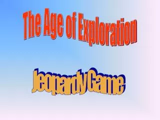 The Age of Exploration