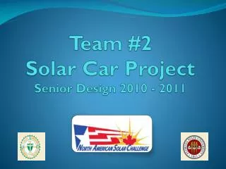 Team #2 Solar Car Project Senior Design 2010 - 2011