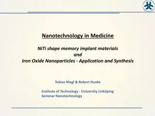 Nanotechnology in Medicine NiTi shape memory implant materials and