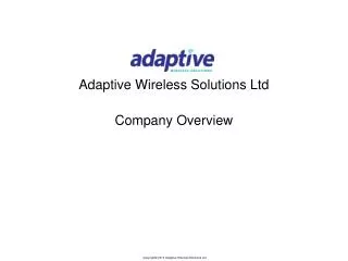 Adaptive Wireless Solutions Ltd Company Overview