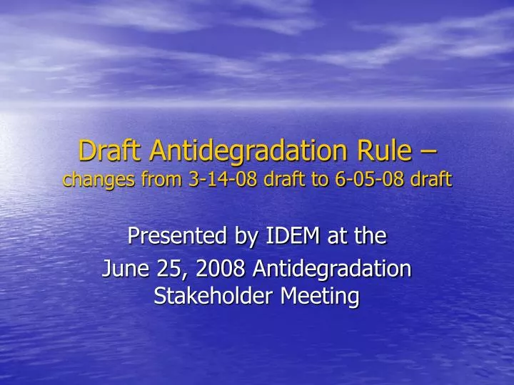draft antidegradation rule changes from 3 14 08 draft to 6 05 08 draft