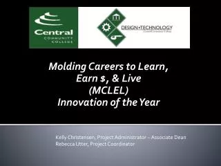 Molding Careers to Learn, Earn $, &amp; Live (MCLEL) Innovation of the Year