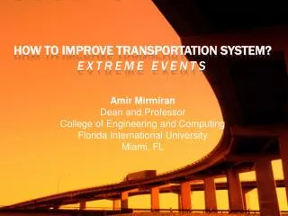 How to improve transportation system? Extreme Events