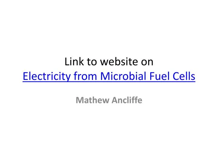 link to website on electricity from microbial fuel cells