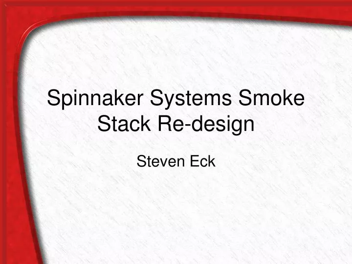 spinnaker systems smoke stack re design