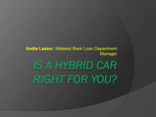 Is a hybrid car right for you?