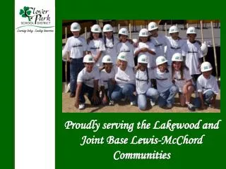 Proudly serving the Lakewood and Joint Base Lewis-McChord Communities