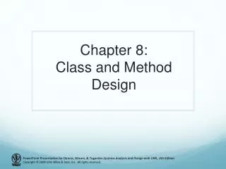 Chapter 8: Class and Method Design