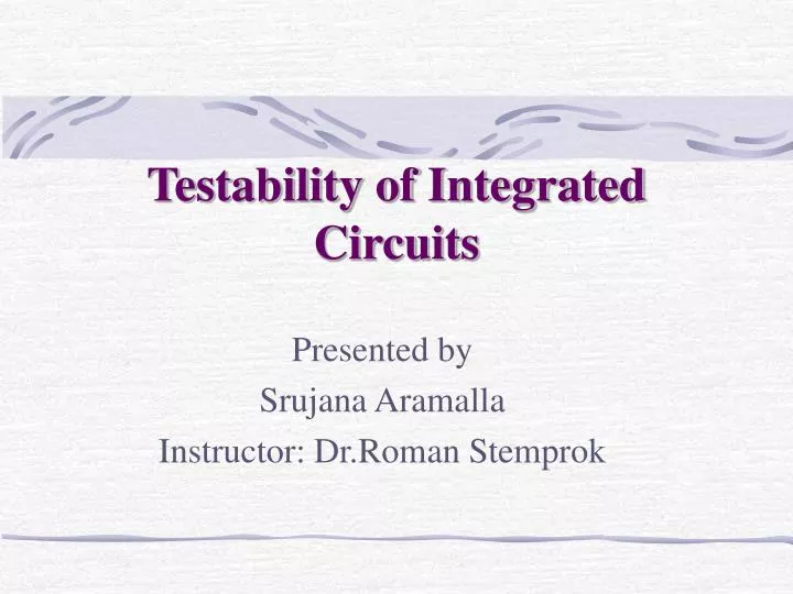 testability of integrated circuits