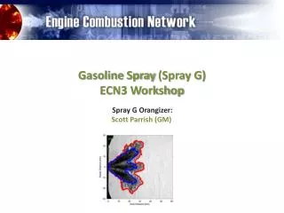 Gasoline Spray (Spray G) ECN3 Workshop