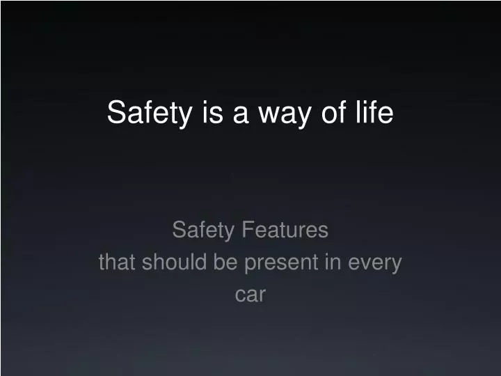 safety is a way of life