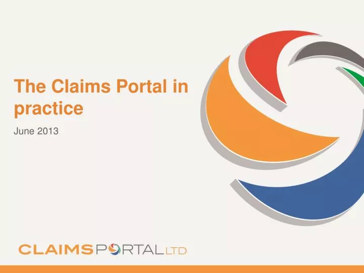 the claims portal in practice