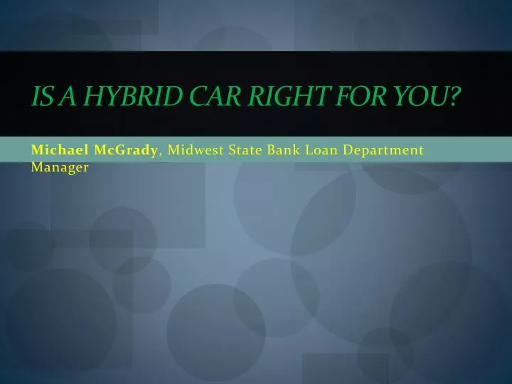 is a hybrid car right for you