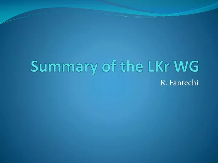 summary of the lkr wg