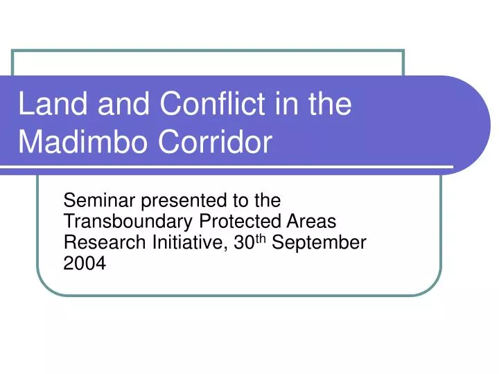 land and conflict in the madimbo corridor