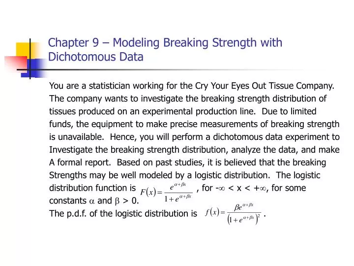 chapter 9 modeling breaking strength with dichotomous data