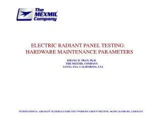 ELECTRIC RADIANT PANEL TESTING: HARDWARE MAINTENANCE PARAMETERS