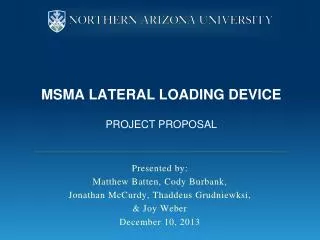MSMA Lateral Loading Device Project Proposal