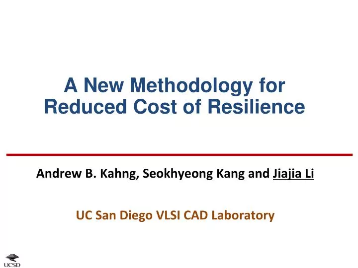 a new methodology for reduced cost of resilience