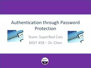Authentication through Password Protection