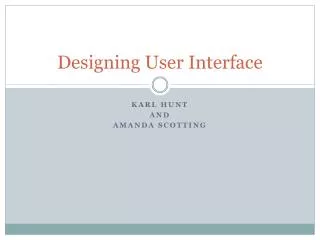 Designing User Interface