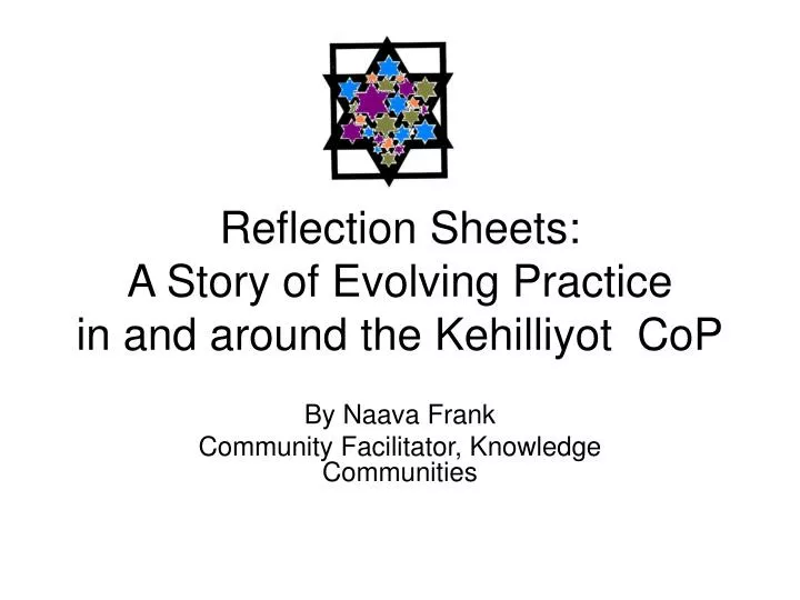 reflection sheets a story of evolving practice in and around the kehilliyot cop