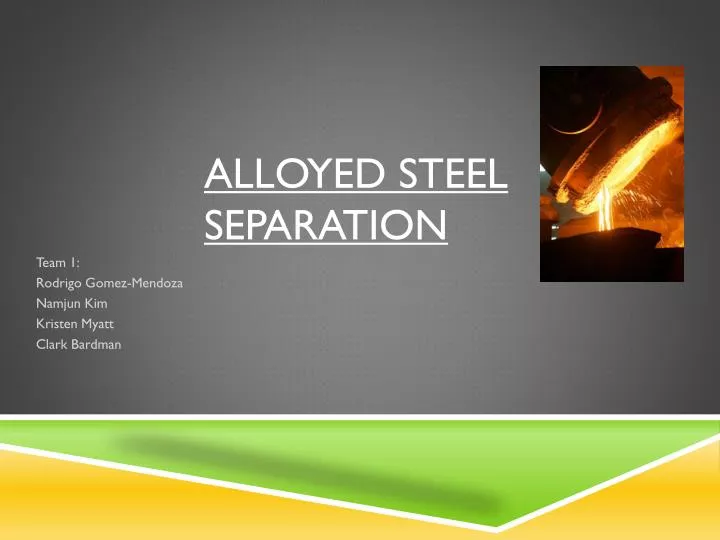 alloyed steel separation